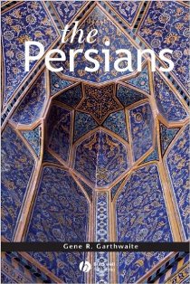 The Persians by Gene R. Garthwaite